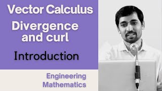 Divergence and curl Introduction Vector Calculus Engineering Mathematics [upl. by Keung65]