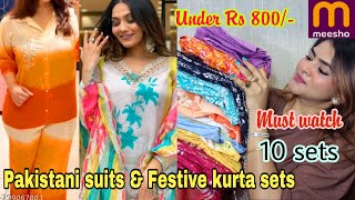 10 MEESHO Pakistani suits Festivewear Coord sets  Under Rs 800  Kurti set  MEESHO Kurta haul [upl. by Kho]