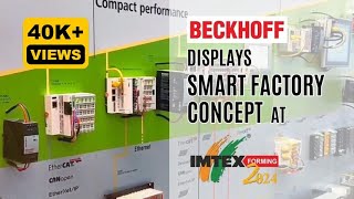 Beckhoff displays Smart Factory concept at IMTEX Forming 2024 [upl. by Ocirnor]