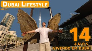 Dubai Lifestyle  Parte 1  14 anos vivendo em Dubai [upl. by Valdemar]