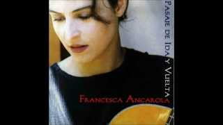 Francesca Ancarola  Pasaje de ida y vuelta  Álbum completo 2000 [upl. by Aennyl]