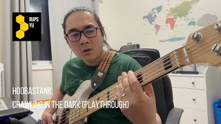 Bass Cover  Hoobastank  Crawling in the Dark [upl. by Bahner]