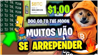 Dog Go Tho The Moon Proximo do fim e agora Listagens Bitcoin 90000 [upl. by Danialah]