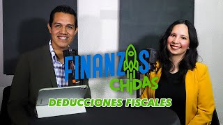 DEDUCCIONES FISCALES  EP06 FINANZAS CHIDAS [upl. by Helprin]