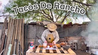 Los Mejores Tacos De Rancho [upl. by Einnel559]