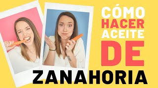 🤷🏻‍♀ Cómo elaborar ACEITE DE ZANAHORIA en 10 PASOS FÁCILES 👌🏼  CURSO DE COSMÉTICA NATURAL [upl. by Ojiram]