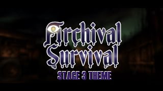 Age Of Advent  Archival Survival Stage 3 Theme Archive20230928 [upl. by Ilke]