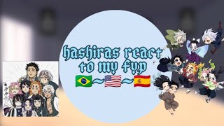 hashiras react to my fyp 🇧🇷🇺🇸🇪🇸 pt 1 taylinxs GN [upl. by Nikkie]