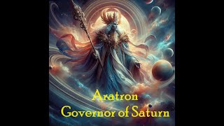 ARATRON  Olympian Spirit and Governor of Saturn  Mythology [upl. by Enoed682]