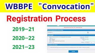 WBBPE Convocation Registration Full Process  201921 202022 amp 202123 [upl. by Euk]