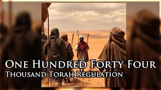 One Hundred Forty Four Thousand Torah Regulation [upl. by Wolfe244]