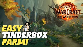 Easy Tinderbox Farm Secret in The War Within [upl. by Yraunaj]