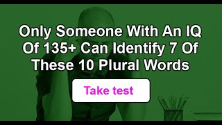 Only Someone With An IQ Of 135 Can Identify These 10 Plural Words [upl. by Ffirahs]