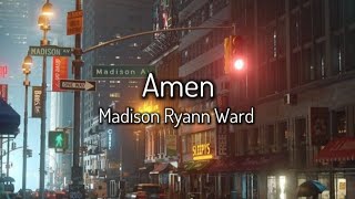 Amen  Madison Ryann Ward  Lyrics Awmane [upl. by Giule]