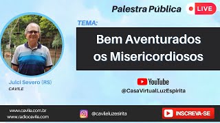 Palestra Pública Live  Bem Aventurados os Misericordiosos [upl. by Cristoforo]