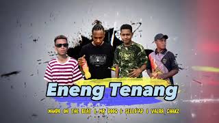 Nando On The Beat  Mr Doog  SelloAp  Valra Chakz  ENENG TENANG   Official Music Video [upl. by Leumek188]