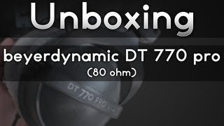 Unboxing  Beyerdynamic DT 770 Pro [upl. by Ansilme]