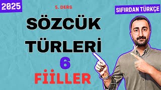 2025 Sıfırdan Dil BilgisiTürkçe Kampı 5DERS Sözcük Türleri6 ✅️FİİLLER✅️ sözcüktürleri [upl. by Lockwood]