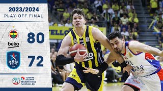 Fenerbahçe Beko 8072 Anadolu Efes  TSBSL  PlayOff Final 4Maç  202324 [upl. by Ellertnom]