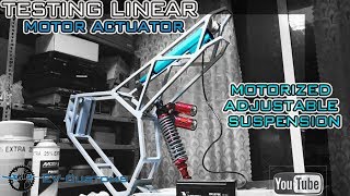 Testing Linear 12V 500N Motor Actuator  Motorized Adjustable Suspension [upl. by Aitas]