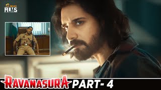 Ravanasura रावणासुरा Latest Hindi Full Movie 4K  Ravi Teja  Sushanth  Megha Akash  Part 4 [upl. by Eniamahs]