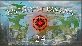 History Of Famana  Episode 24  Three steps outward [upl. by Lipp429]