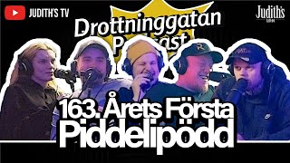 Årets Första Piddelipödd  Drottninggatan Podcast 163 [upl. by Darrey]