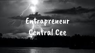 Central Cee  Entrapreneur Lyrics [upl. by Zednanreh982]