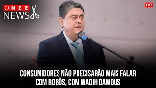 Consumidores não precisarão mais falar com robôs com Wadih Damous [upl. by Hareema]