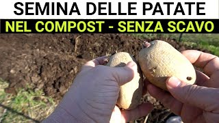 Come coltivare le patate nel compost Senza lavorare il terreno NO DIG [upl. by Yroffej]