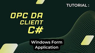 Tutorial OPC DA Client  C WinForm [upl. by Ahsimac]