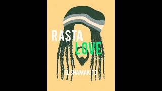 RASTA LOVE  EL SHAMAKITO prodfreshmusic [upl. by Miksen157]