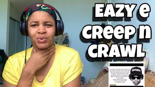 EAZY E “ CREEP N CRAWL “ REACTION [upl. by Melisse]