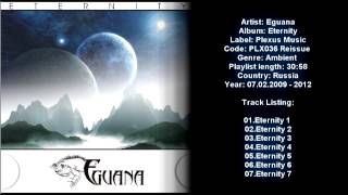 Eguana  Eternity Plexus Music [upl. by Trebbor]