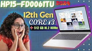 HP 15 FD0061TU Laptop Review In Hindi 2024  12th Gen Core i3  512GB SSD  Windows 11 Home  ₹35k [upl. by Secundas]