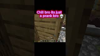 Minecraft prank moment ☠️ minecraft minecraftmemes memes gaming minecrfatmemes [upl. by Lednahc223]