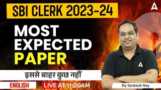 SBI Clerk 2023  English  Most Expected Paper  SBI Clerk English By Santosh Ray [upl. by Jordan]