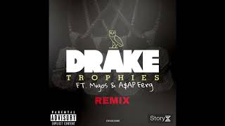 Drake  Trophies Remix feat Migos amp AAP Ferg [upl. by Gemoets]