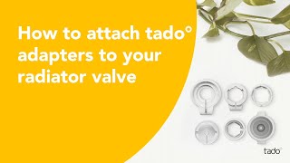 How to attach tado° adapters to your radiator valve [upl. by Perren]