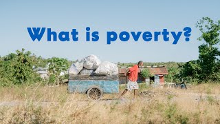 What is Poverty  Exploring Extreme Poverty with Compassion [upl. by Ahcsat108]