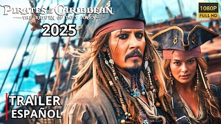 Piratas del Caribe 6 2025– Trailer en Español Latino  Margot Robbie Johnny Depp [upl. by Asilec]