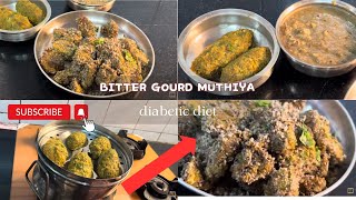 Arogya Ahaaram  Diabetic Diet  Bitter Gourd Muthiya  Pavakkai Burji Cutlet [upl. by Oloap740]