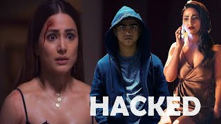 Hacked Full Movie Fact in Hindi  Bollywood Movie Story  Hina Khan [upl. by Billen]