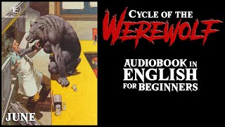 CYCLE OF THE WEREWOLF June English for Beginners AUDIOBOOKaudiolivro inglês para iniciantes [upl. by Ylellan70]