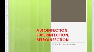 Autoinfection superinfection retroinfection [upl. by Lusar879]