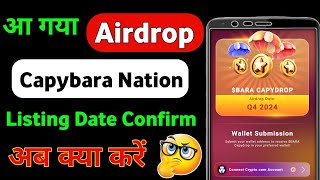 Capybara Nation Airdrop Listing Date Confirm  Capybara Nation Se Wallet Connect Keise kre [upl. by Jehu782]