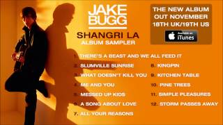 Jake Bugg Shangri La  Album Sampler [upl. by Nabois]