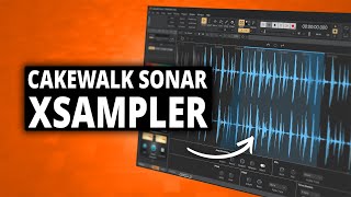 Cakewalk Sonar UPDATE XSampler [upl. by Machute]