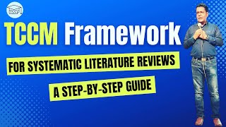 TCCM Framework for Systematic Literature Reviews A stepbystep guide [upl. by Ahpla32]