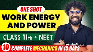 Work Power amp Energy  Complete Chapter in One Video  ConceptsPYQs  Class 11th NEET [upl. by Cj]